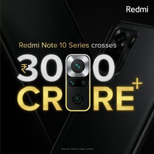Redmi 10 Series Rs. 3000 crore sales