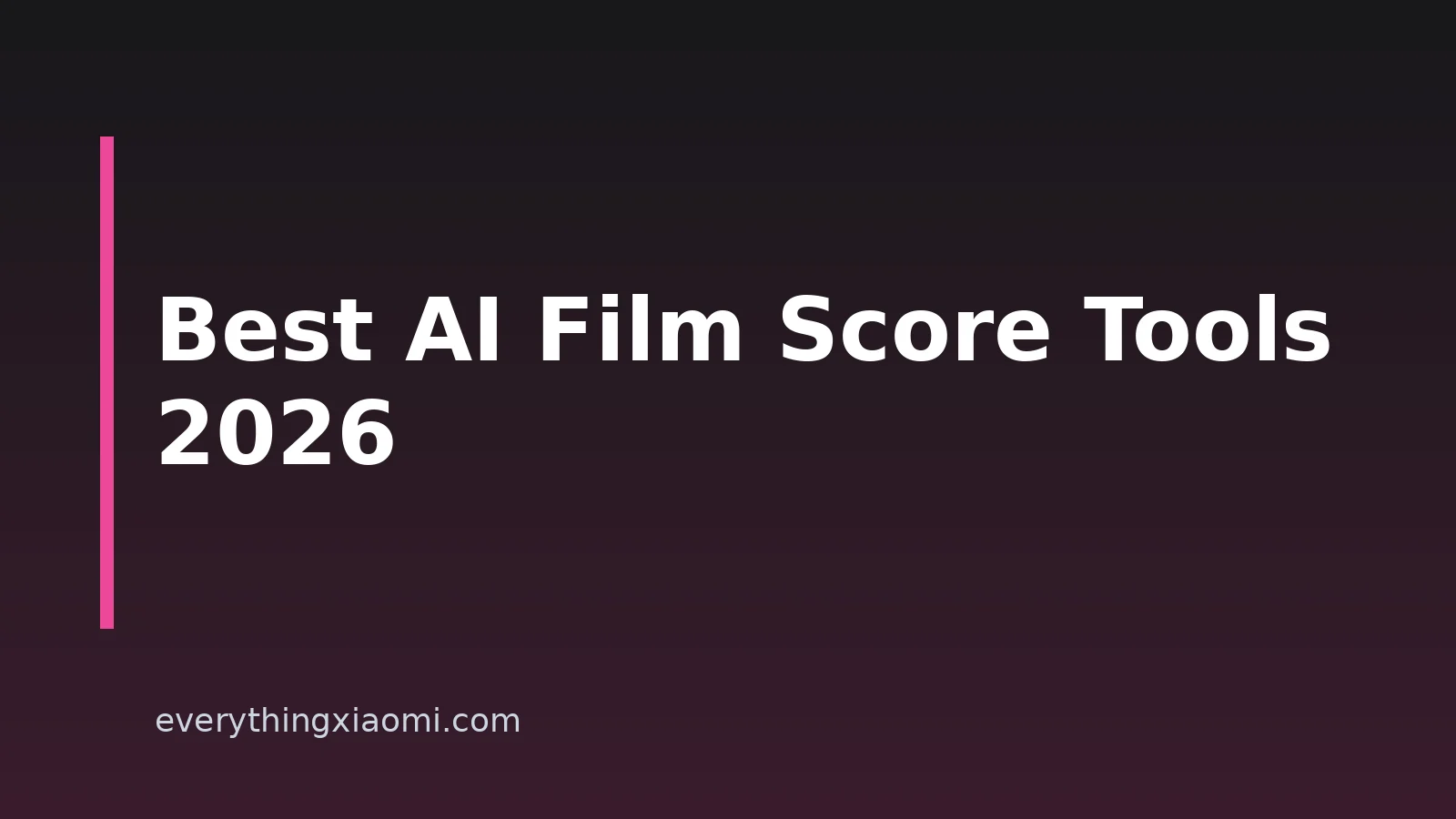 8 Best AI Film Score And Soundtrack Generators For Xiaomi Users In 2026