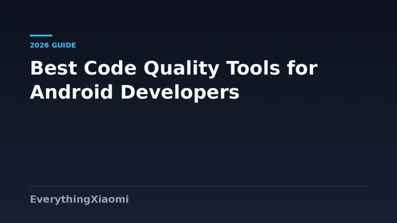 Best Code Quality Tools for Android App Developers in 2026
