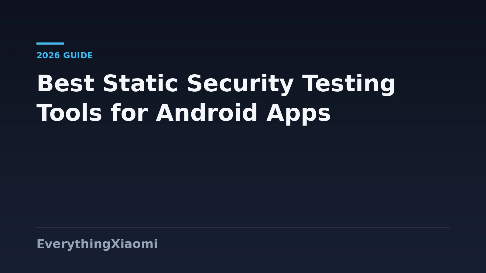 Best Static Security Testing Tools for Android Apps in 2026